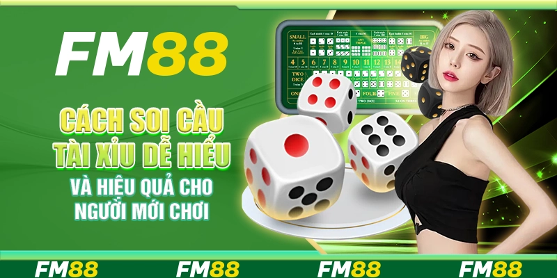 Cách Soi Cầu Tài Xỉu Dễ Hiểu Và Hiệu Quả Cho Người Mới Chơi