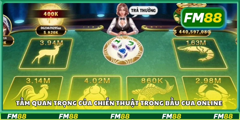 Vì sao cần chiến thuật khi chơi bầu cua online?