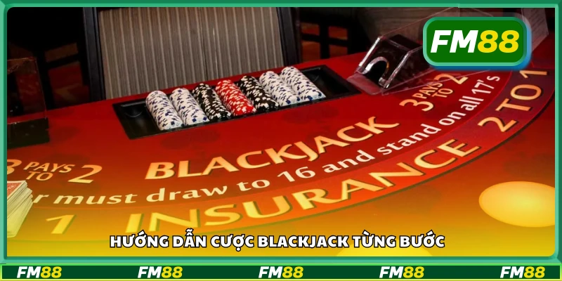 Hướng dẫn cược Blackjack chi tiết từ A–Z
