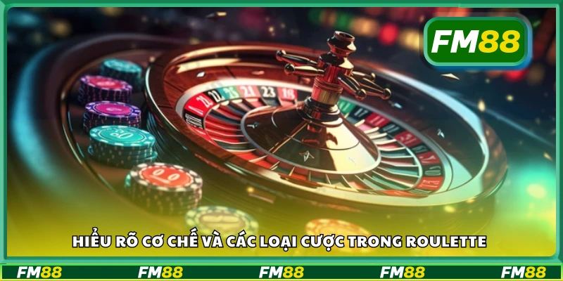 Tìm hiểu cơ chế và các loại cược trong Roulette