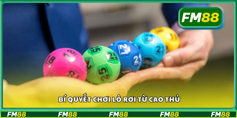 Bí quyết chơi lô rơi từ cao thủ