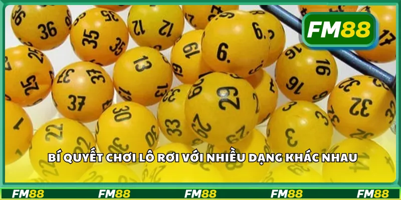 Bí quyết chơi lô rơi với nhiều dạng khác nhau