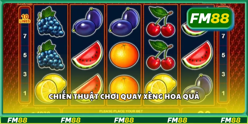 Chiến thuật chơi quay xèng hoa quả