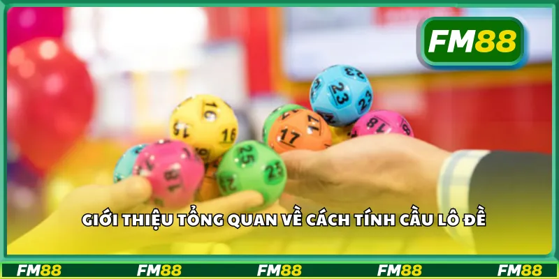 Giới thiệu tổng quan về cách tính cầu lô đề