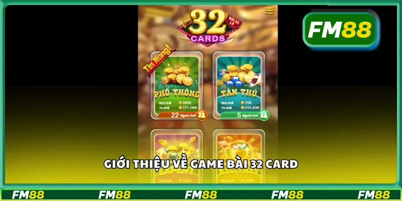 Giới thiệu về game bài 32 card