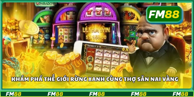 Khám phá thế giới rừng xanh cùng thợ săn nai vàng