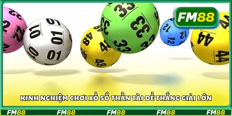 Kinh nghiệm chơi xổ số thần tài để thắng giải lớn
