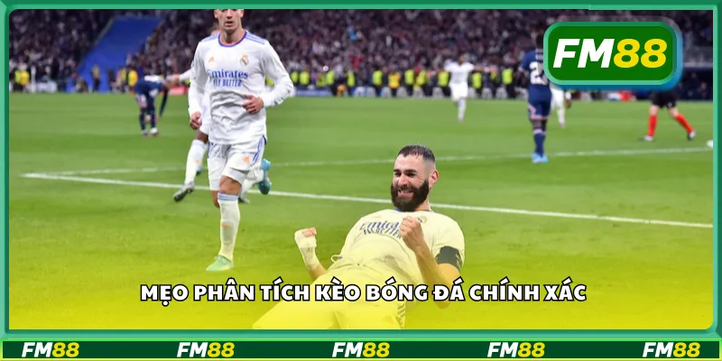 Mẹo phân tích kèo bóng đá chính xác