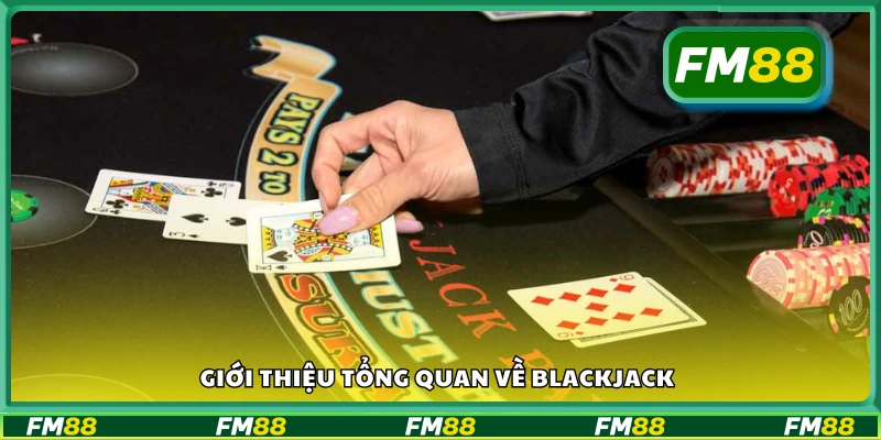 Blackjack là gì? Tìm hiểu trò chơi đánh bài nổi tiếng