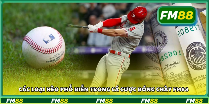 Các hình thức đặt cược quen thuộc trong bóng chày tại FM88
