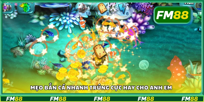 Mẹo bắn cá nhanh trúng chính xác và hiệu quả hơn