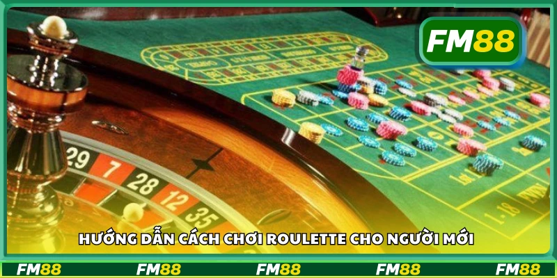 Hướng dẫn cách chơi roulette cho người mới