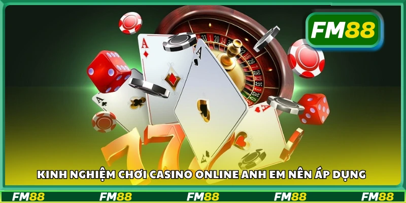 Kinh nghiệm chơi Casino Online cực hay