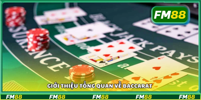 Vài nét tổng quan về Baccarat