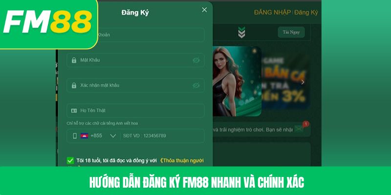 Hướng dẫn đăng ký FM88 nhanh và chính xác
